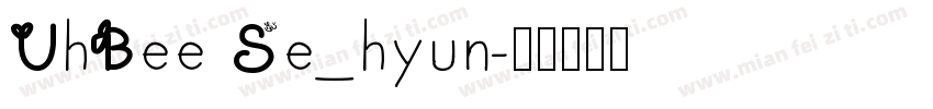 UhBee Se_hyun字体转换